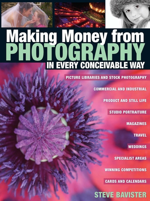 Title details for Making Money from Photography in Every Conceivable Way by Steve Bavister - Available